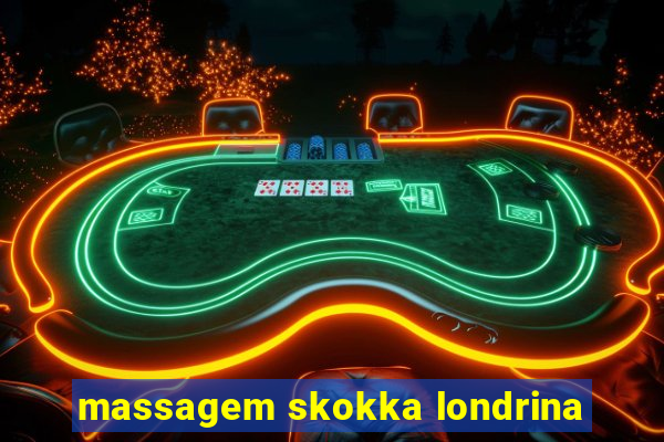 massagem skokka londrina